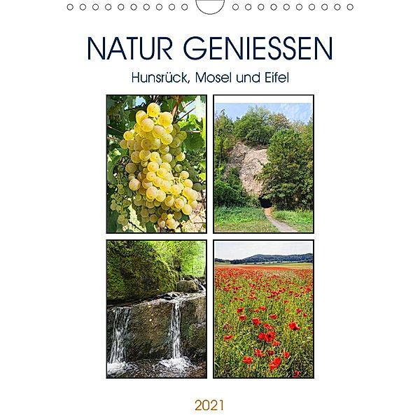 Natur genießen - Hunsrück, Mosel und Eifel (Wandkalender 2021 DIN A4 hoch), Anja Frost