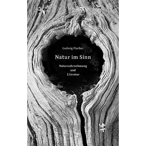 Natur im Sinn, Ludwig Fischer