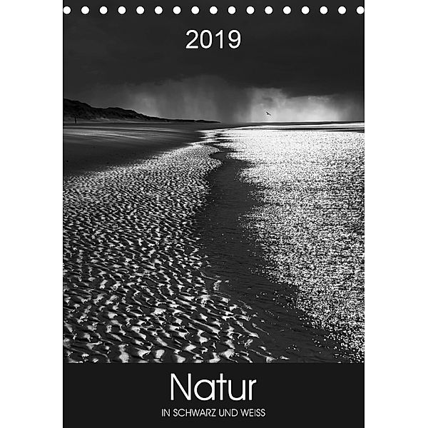 Natur in Schwarz und Weiss (Tischkalender 2019 DIN A5 hoch), Lucyna Koch