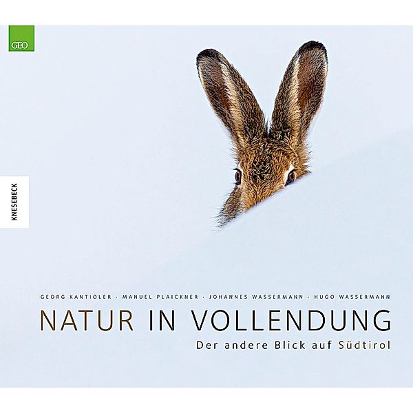 Natur in Vollendung, Johannes Wassermann, Hugo Wassermann, Georg Kantioler, Manuel Plaickner