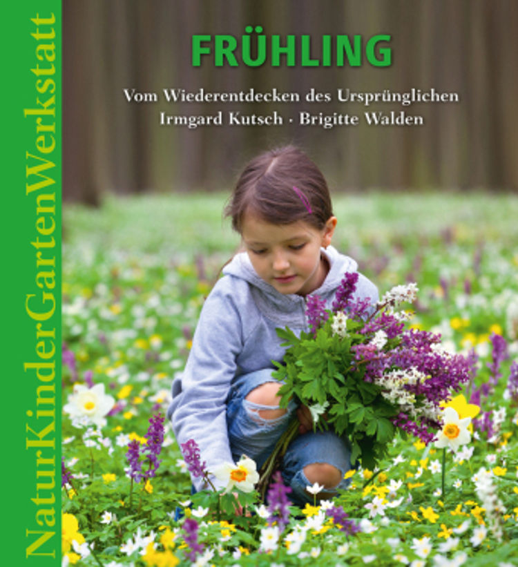 Natur-Kinder-Garten-Werkstatt: Frühling Buch versandkostenfrei kaufen