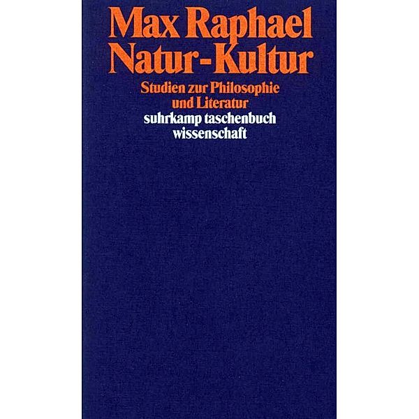 Natur - Kultur, Max Raphael