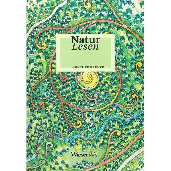 Natur Lesen, Günther Karner