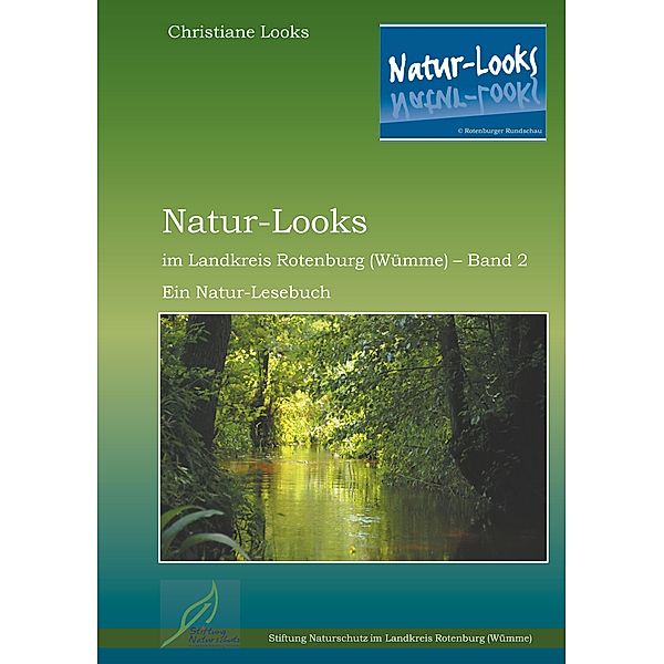 Natur-Looks im Landkreis Rotenburg (Wümme) - Band 2, Christiane Looks