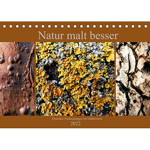 Natur malt besser (Tischkalender 2022 DIN A5 quer), Stefan weis