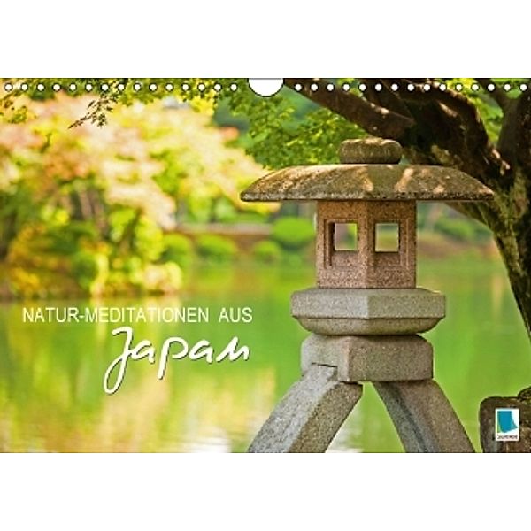 Natur-Meditationen aus Japan (Wandkalender 2016 DIN A4 quer), Calvendo