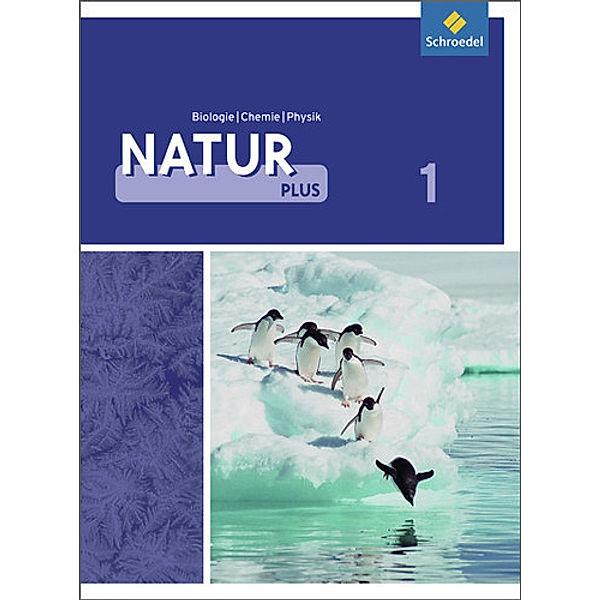 Natur plus, Ausgabe Gesamtschule in Nordrhein-Westfalen (2011): Bd.1 Natur plus - Ausgabe 2011 für Gesamtschulen in Nordrhein-Westfalen