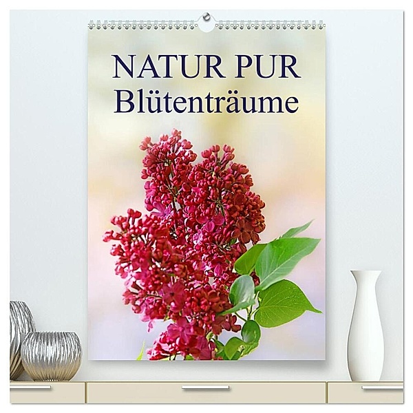 NATUR PUR Blütenträume (hochwertiger Premium Wandkalender 2024 DIN A2 hoch), Kunstdruck in Hochglanz, Karin Dietzel