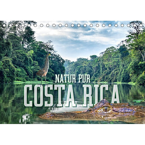 Natur pur, Costa Rica (Tischkalender 2022 DIN A5 quer), Dieter Gödecke