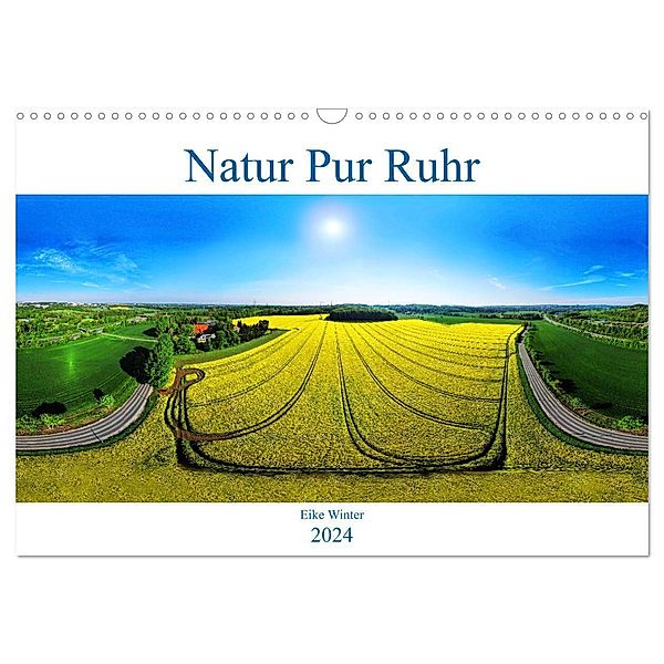 Natur Pur Ruhr (Wandkalender 2024 DIN A3 quer), CALVENDO Monatskalender, Eike Winter