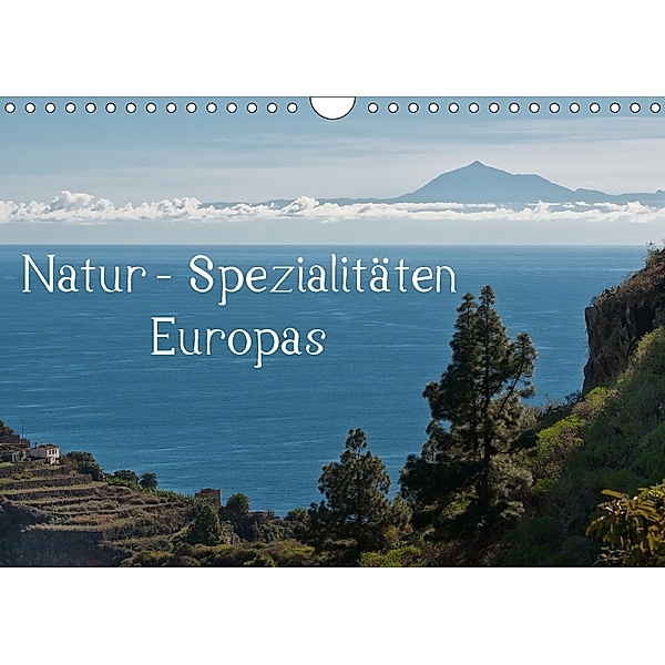 Natur-Spezialitäten Europas (Wandkalender 2018 DIN A4 quer), Stefan Willmann