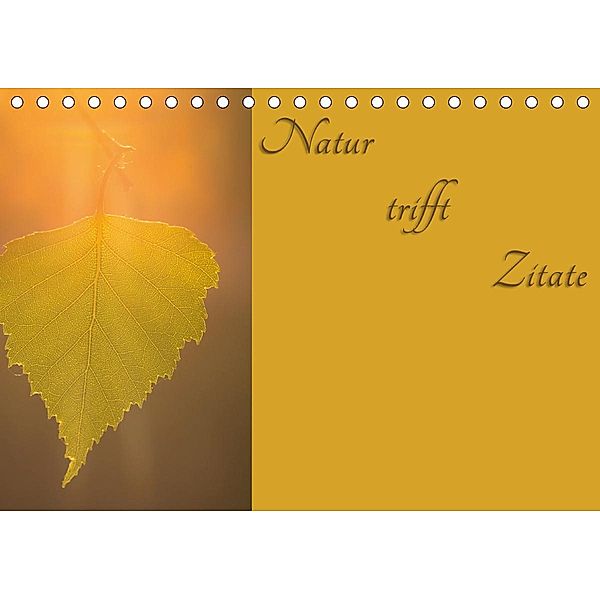 Natur trifft Zitate (Tischkalender 2020 DIN A5 quer), Alexander Kulla