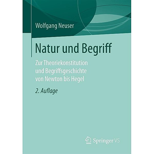 Natur und Begriff, Wolfgang Neuser