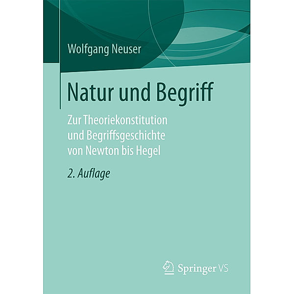 Natur und Begriff, Wolfgang Neuser