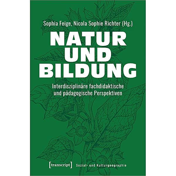 Natur und Bildung / Sozial- und Kulturgeographie Bd.63