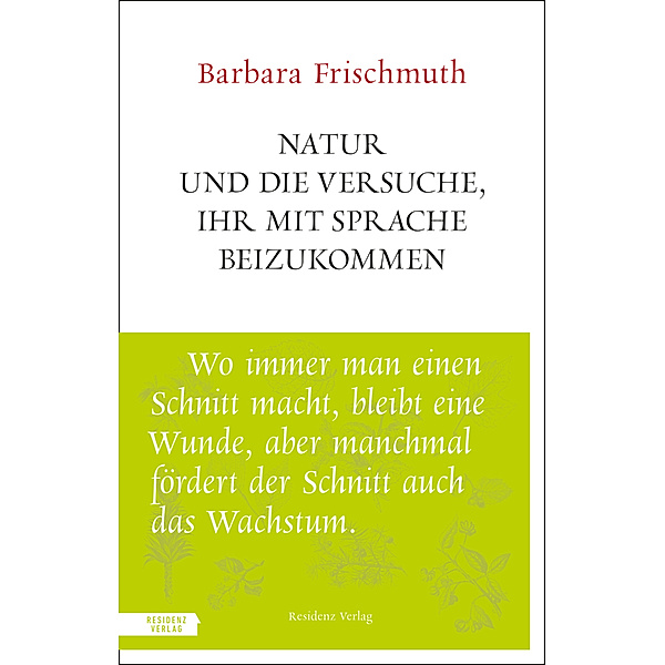 Natur und die Versuche, ihr mit Sprache beizukommen, Barbara Frischmuth