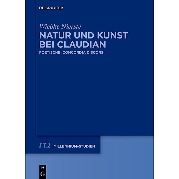 Natur und Kunst bei Claudian, Wiebke Nierste