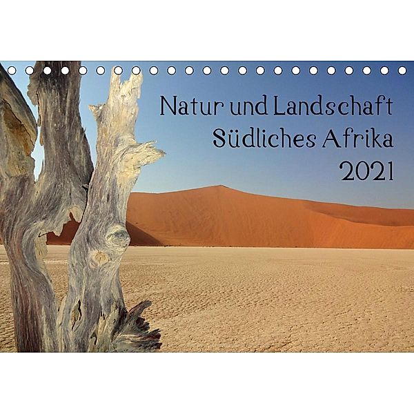 Natur und Landschaft. Südliches Afrika 2021 (Tischkalender 2021 DIN A5 quer), Marlen Jürgens