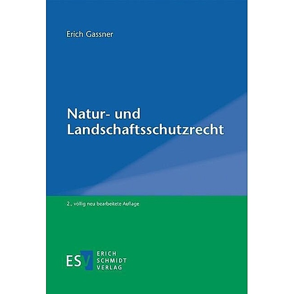 Natur- und Landschaftsschutzrecht, Erich Gassner