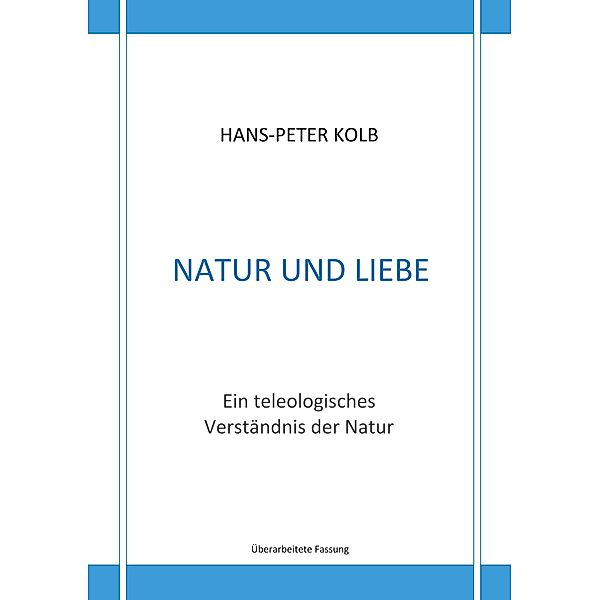 Natur und Liebe, Hans-Peter Kolb