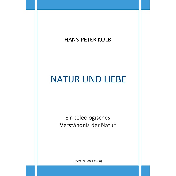 Natur und Liebe, Hans-Peter Kolb
