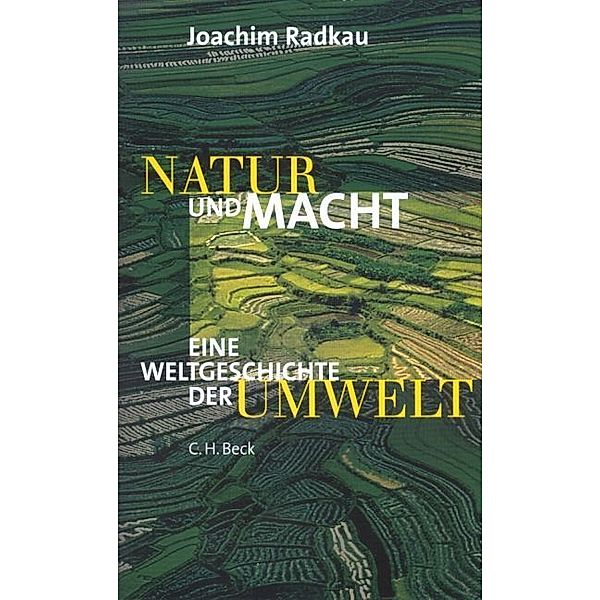 Natur und Macht, Joachim Radkau