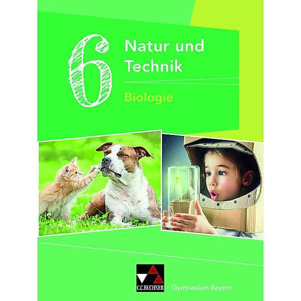 Natur und Technik 6: Biologie, Michaela Fleischmann, Kathrin Gritsch, Ernst Hollweck, Margit Schmidt, Bernhard Schnepf, Erik Schuhmann, Steinh