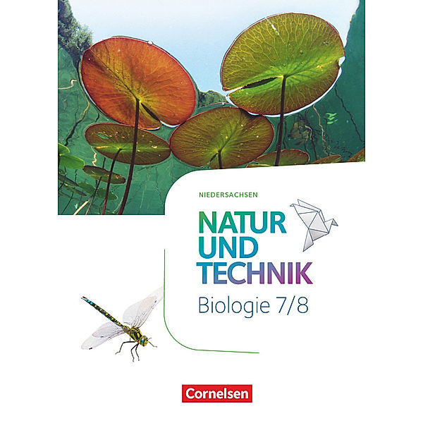 Natur und Technik - Biologie Neubearbeitung - Niedersachsen - 7./8. Schuljahr