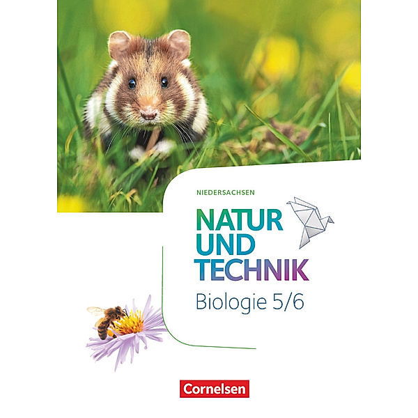 Natur und Technik - Biologie Neubearbeitung / Natur und Technik - Biologie Neubearbeitung - Niedersachsen - 5./6. Schuljahr, Bernd Heepmann, Carsten Kuck, Cornelia Pätzelt, Ulrike Austenfeld, Reinhard Sinterhauf, Norbert Schröder, Erich Kretzschmar, Judith Weiler, Monique Meier, Verena Rau, Ainoa Malcotti, Marit Kastaun, Ralf Kühl, Martin Einsiedel, Sandra Willms, Ribana Weickenmeier, Steven Bauer, Julia Feltes, Hanna Hellrung, Gonca Gohlke