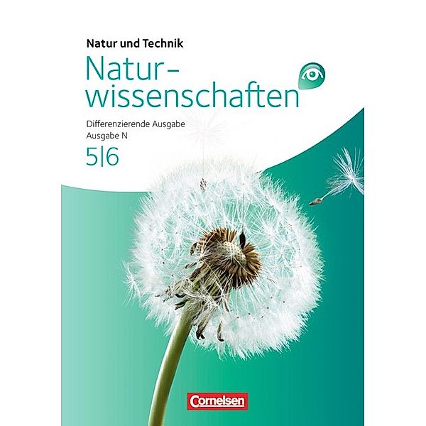 Natur und Technik - Naturwissenschaften: Differenzierende Ausgabe - Nordrhein-Westfalen und Niedersachsen - Band 5/6, Harald Seufert