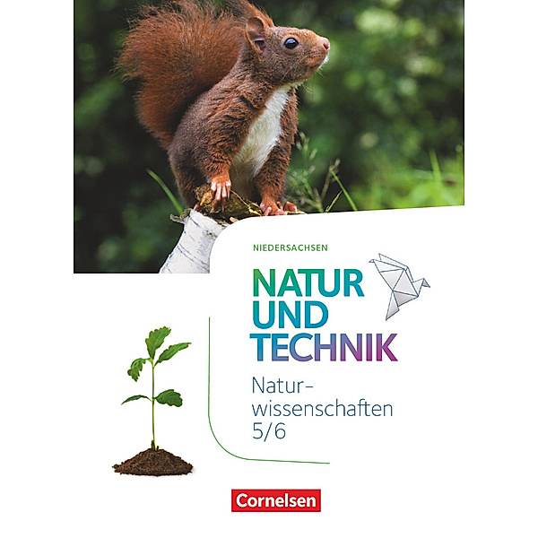 Natur und Technik - Naturwissenschaften: Neubearbeitung - Niedersachsen - 5./6. Schuljahr