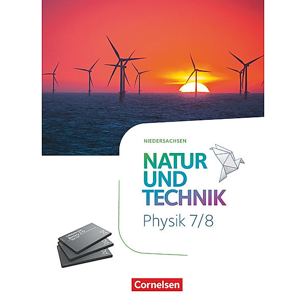 Natur und Technik - Physik Neubearbeitung - Niedersachsen 2022 - 7./8. Schuljahr