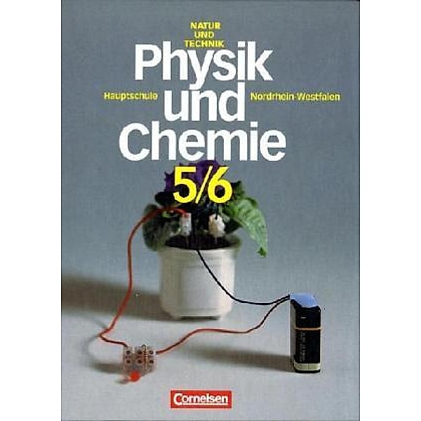 Natur und Technik, Physik und Chemie, Hauptschule Nordrhein-Westfalen, bisherige Ausgabe: 5./6. Schuljahr