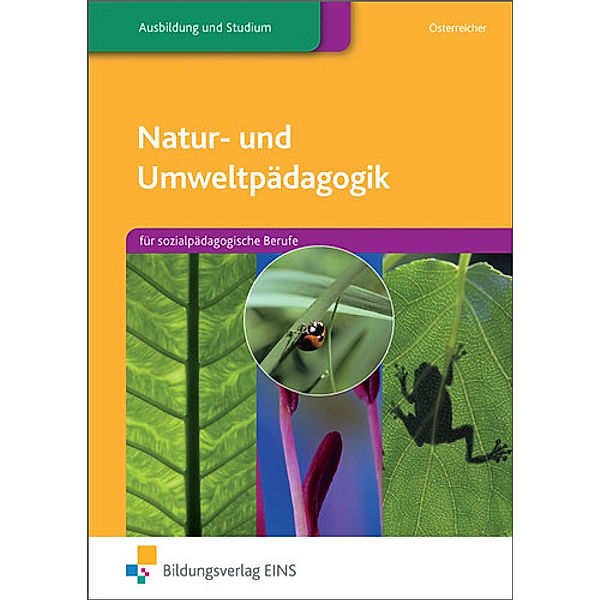 Natur- und Umweltpädagogik für sozialpädagogische Berufe, Herbert Österreicher