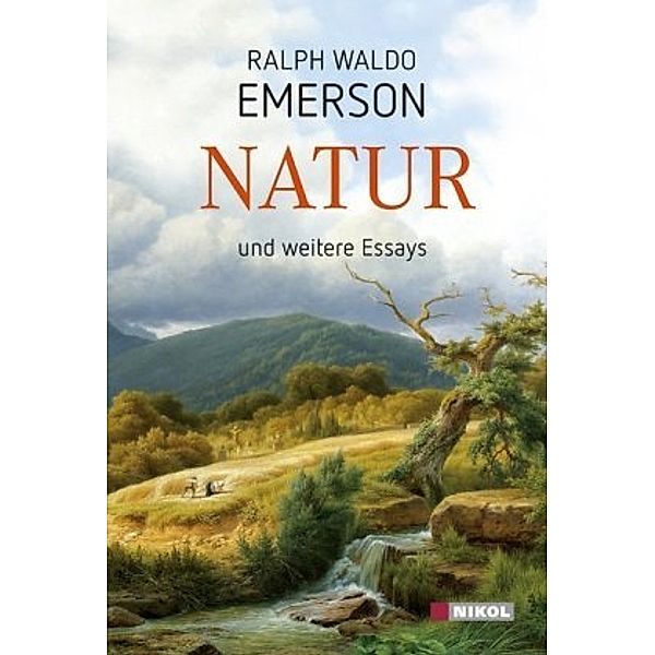 Natur und weitere Essays, Ralph Waldo Emerson