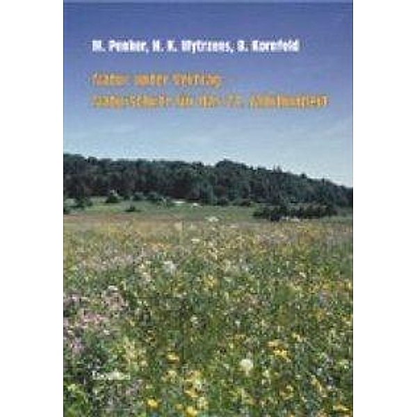 Natur unter Vertrag - Naturschutz für das 21. Jahrhundert, Marianne Penker, Hans K. Wytrzens, Birgit Kornfeld