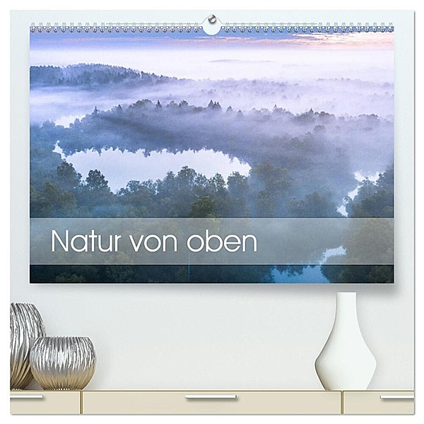 Natur von oben (hochwertiger Premium Wandkalender 2024 DIN A2 quer), Kunstdruck in Hochglanz, Peter Schürholz