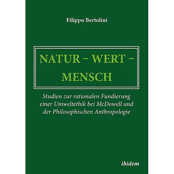 Natur - Wert - Mensch, Filippo Bertolini