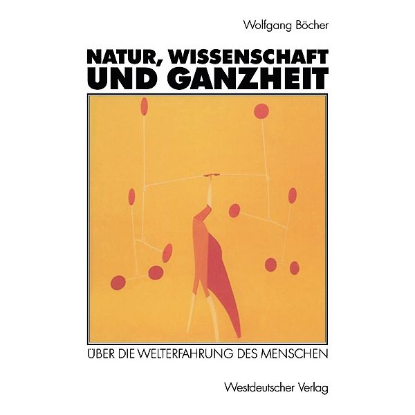 Natur, Wissenschaft und Ganzheit