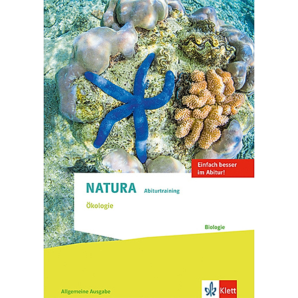 Natura Abiturtraining Ökologie. Allgemeine Ausgabe Oberstufe