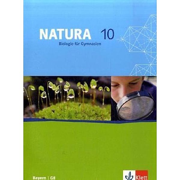 Natura Biologie. Ausgabe ab 2000 / Natura Biologie 10. Ausgabe Bayern