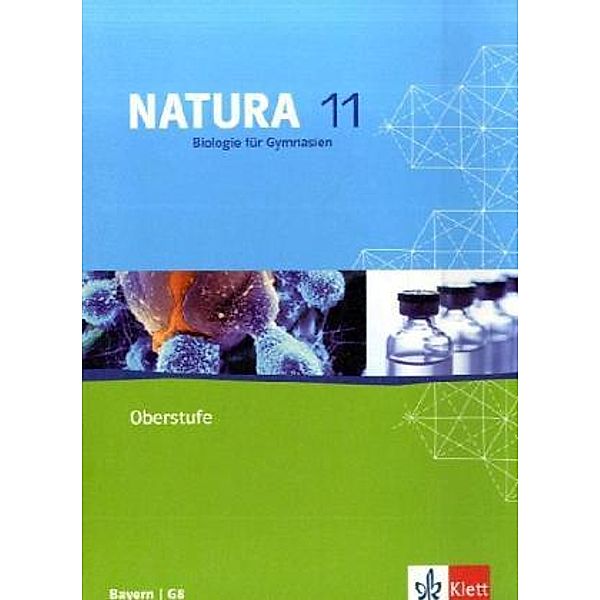 Natura Biologie. Ausgabe ab 2000 / Natura Biologie 11. Ausgabe Bayern