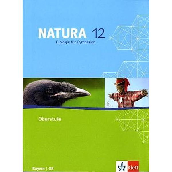 Natura Biologie. Ausgabe ab 2000 / Natura Biologie 12. Ausgabe Bayern