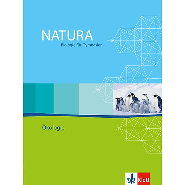 Natura Biologie. Ausgabe ab 2000 / Natura Biologie Oberstufe Ökologie