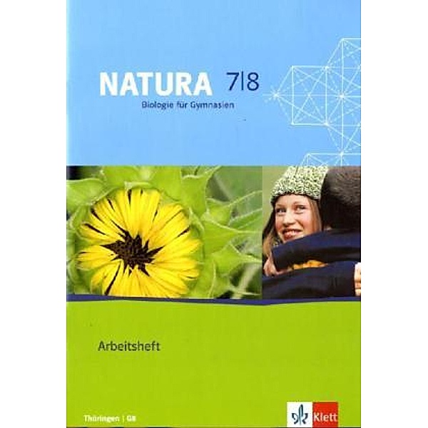 Natura Biologie. Ausgabe ab 2000 / Natura Biologie 7/8. Ausgabe Thüringen