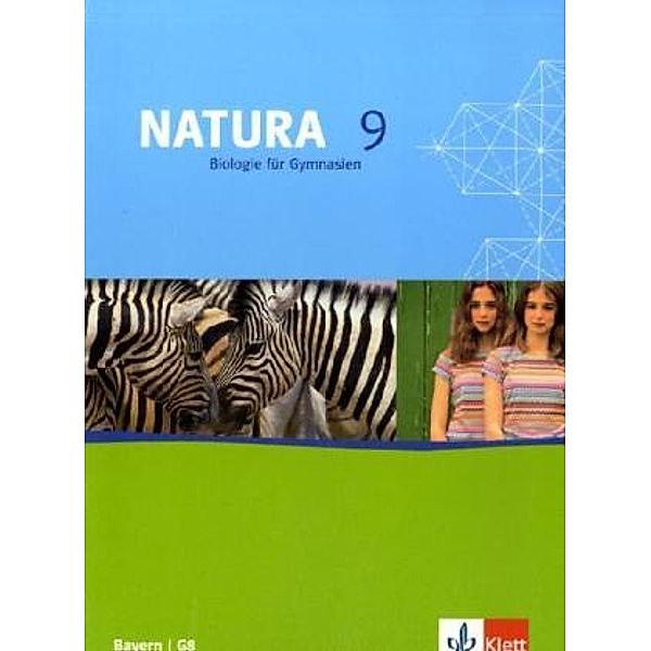 Natura Biologie. Ausgabe ab 2000 / Natura Biologie 9. Ausgabe Bayern