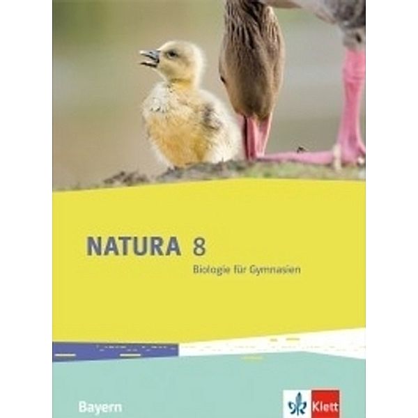 Natura Biologie. Ausgabe für Bayern ab 2017 / 8. Schuljahr, Schülerbuch, Biologie für Gymnasien
