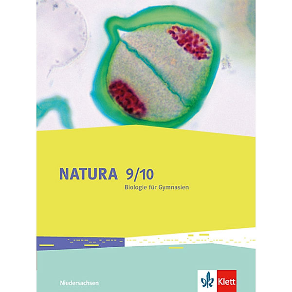 Natura Biologie. Ausgabe für Niedersachsen Gymnasium ab 2015 / Natura Biologie 9/10. Ausgabe Niedersachsen