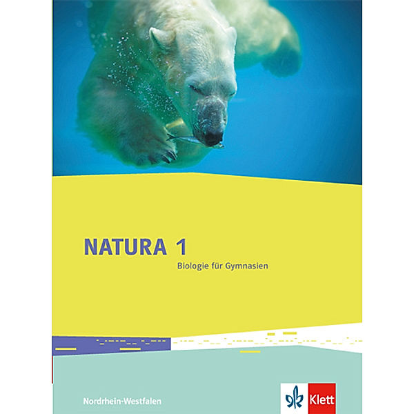 Natura Biologie. Ausgabe für Nordrhein-Westfalen Gymnasium, Gesamtschule ab 2016 / Natura Biologie 1. Ausgabe Nordrhein-Westfalen