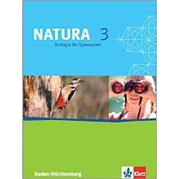 Natura, Biologie für Gymnasien (G8), Ausgabe Baden-Württemberg: Bd.3 Schülerband